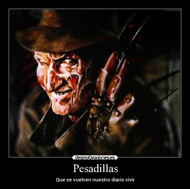 Pesadillas - Que se vuelven nuestro diario vivir