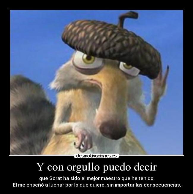 Y con orgullo puedo decir -