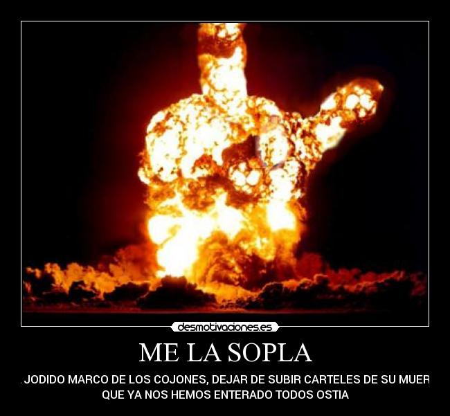 ME LA SOPLA -
