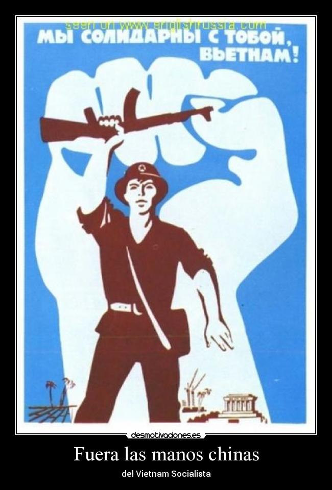 carteles fuera las manos chinas del vietnam socialista chi monh mao tse tung kaf desmotivaciones