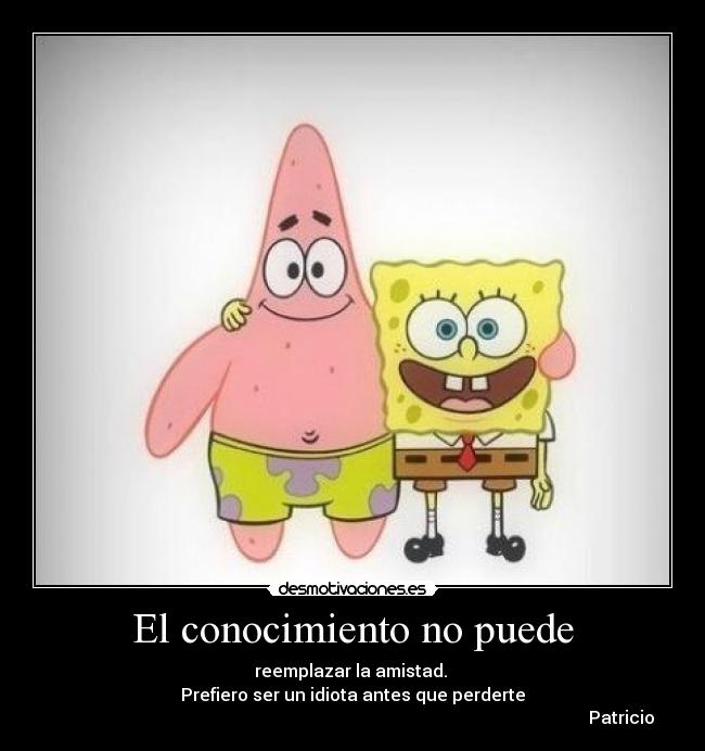 El conocimiento no puede - 