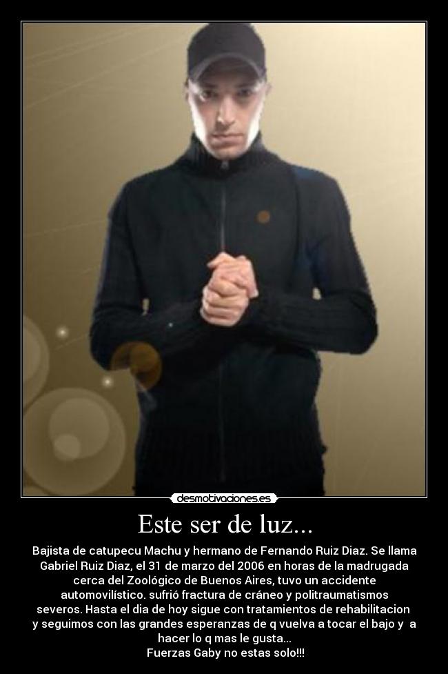 Este ser de luz... -