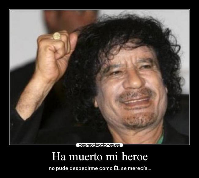 Ha muerto mi heroe - 