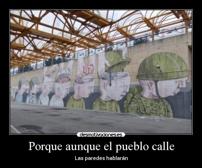 carteles grafiti denuncia ejercito desmotivaciones