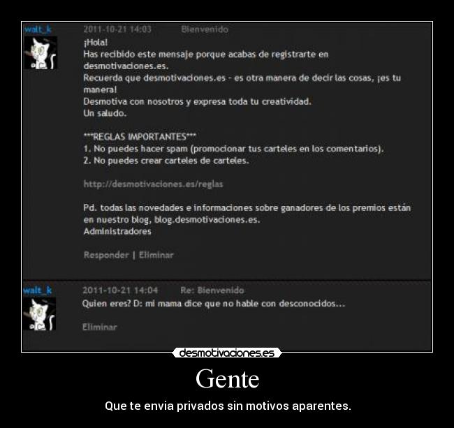 Gente - Que te envia privados sin motivos aparentes.