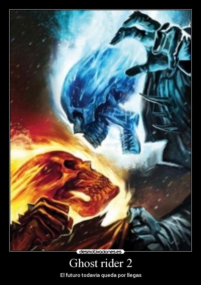 Ghost rider 2 - El futuro todavía queda por llegas