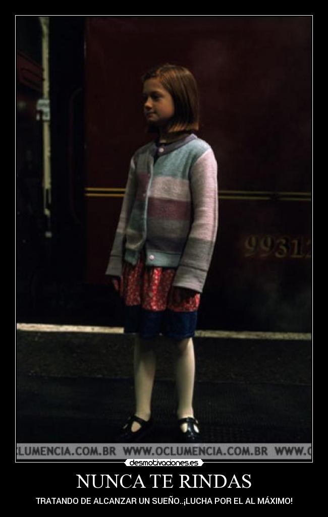 NUNCA TE RINDAS - TRATANDO DE ALCANZAR UN SUEÑO..¡LUCHA POR EL AL MÁXIMO!