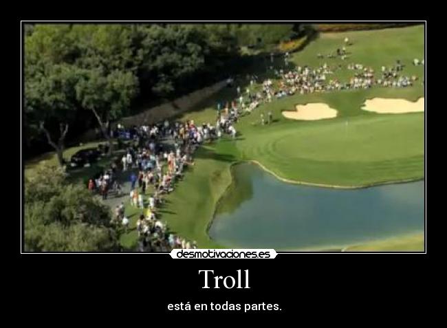 Troll -