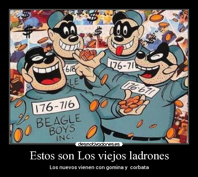 Estos son Los viejos ladrones -