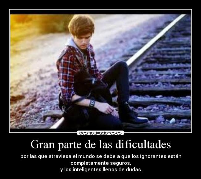 Gran parte de las dificultades -