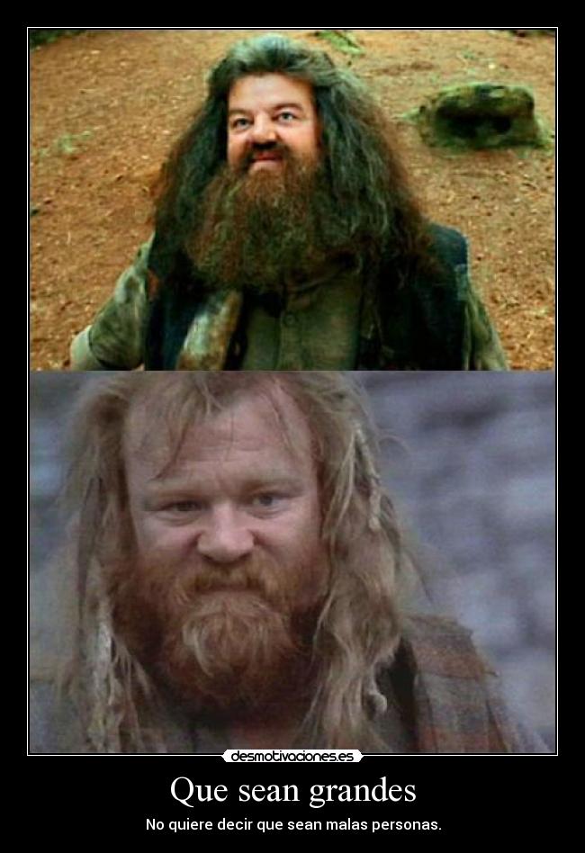Que sean grandes -