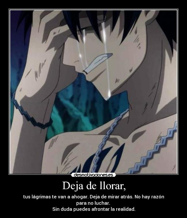 Deja de llorar, - 