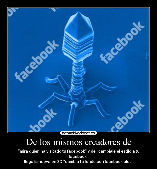 De los mismos creadores de - mira quien ha visitado tu facebook y de cambiale el estilo a tu facebook
llega la nueva en 3D cambia tu fondo con facebook plus