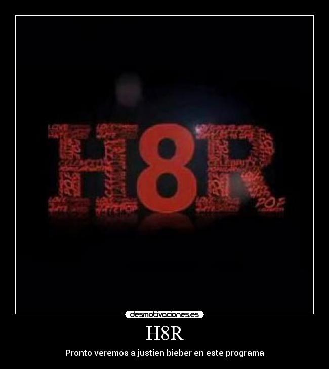 carteles h8r desmotivaciones