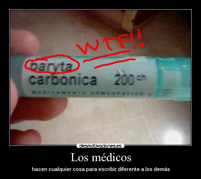 Los médicos - hacen cualquier cosa para escribir diferente a los demás