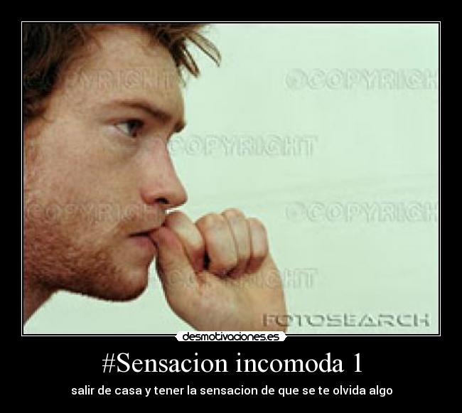 #Sensacion incomoda 1 - 