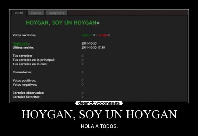 HOYGAN, SOY UN HOYGAN - HOLA A TODOS.