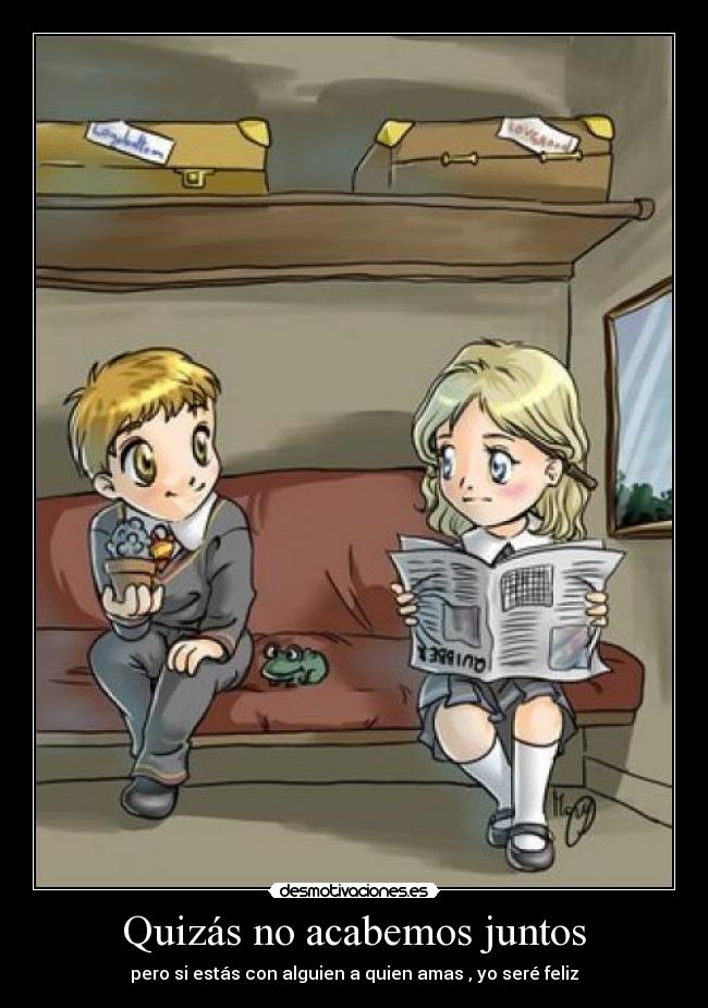 Quizás no acabemos juntos - 