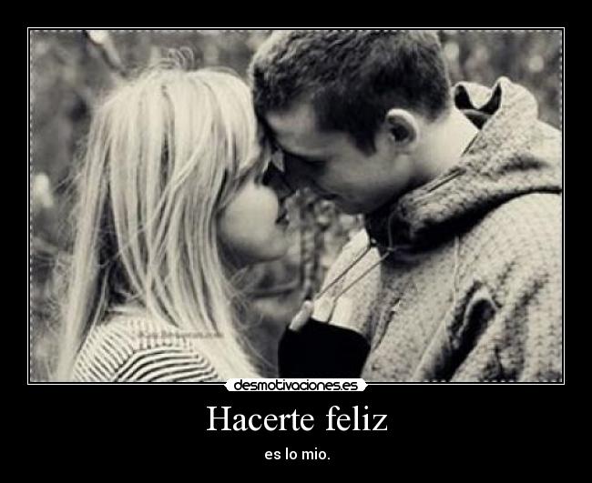 Hacerte feliz -
