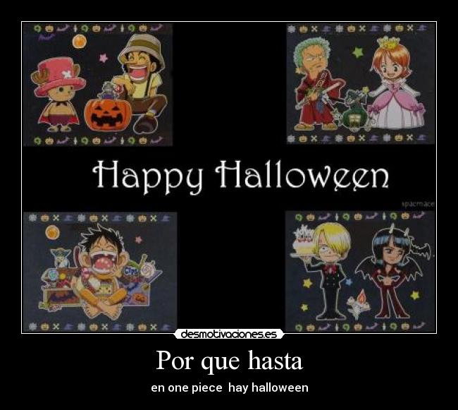 Por que hasta - en one piece hay halloween