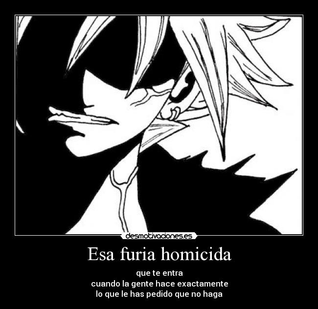 Esa furia homicida -