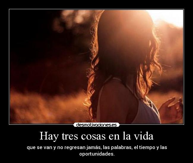 Hay tres cosas en la vida - 
