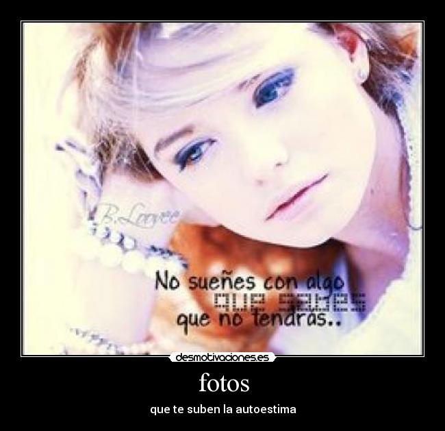 fotos - que te suben la autoestima