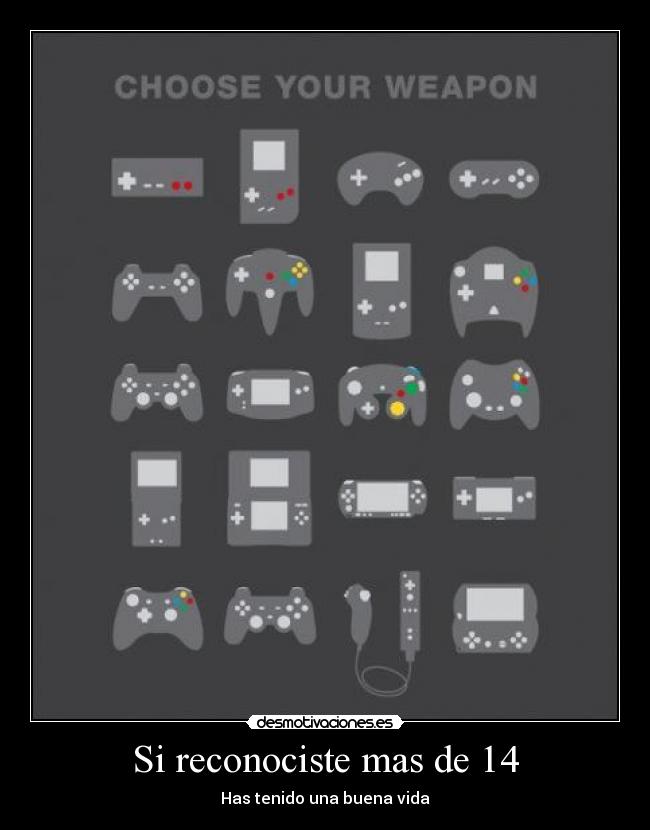 Si reconociste mas de 14 - Has tenido una buena vida