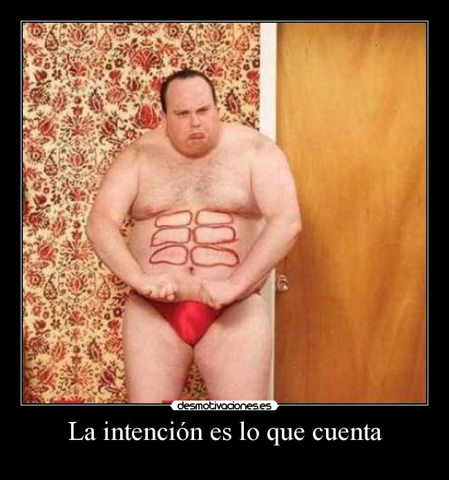 La intención es lo que cuenta -