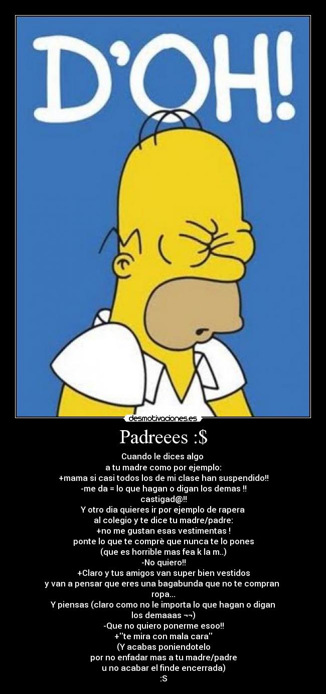Padreees :$ -