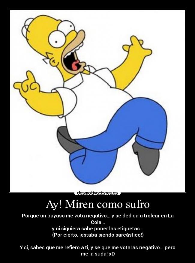 Ay! Miren como sufro - 