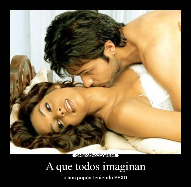 A que todos imaginan -