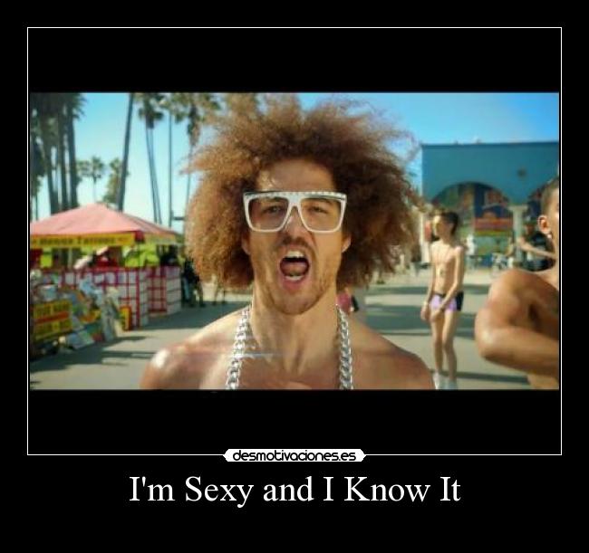 Im Sexy and I Know It -