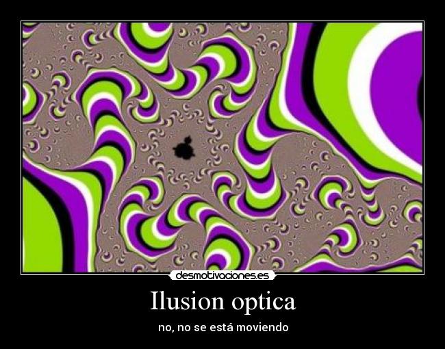 Ilusion optica - no, no se está moviendo