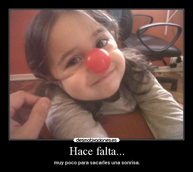 Hace falta... -