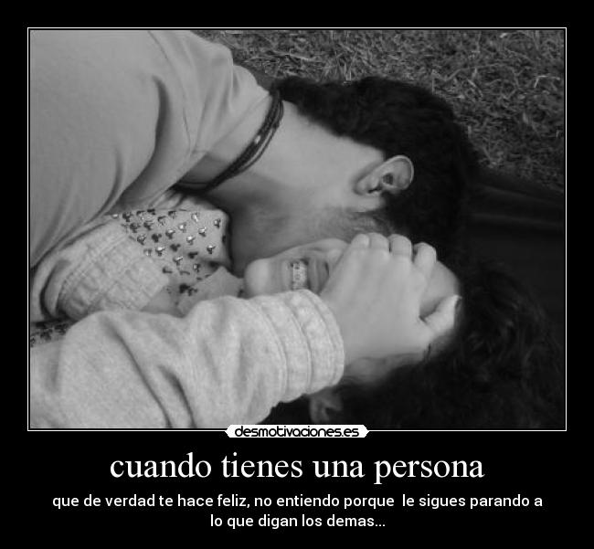 cuando tienes una persona -
