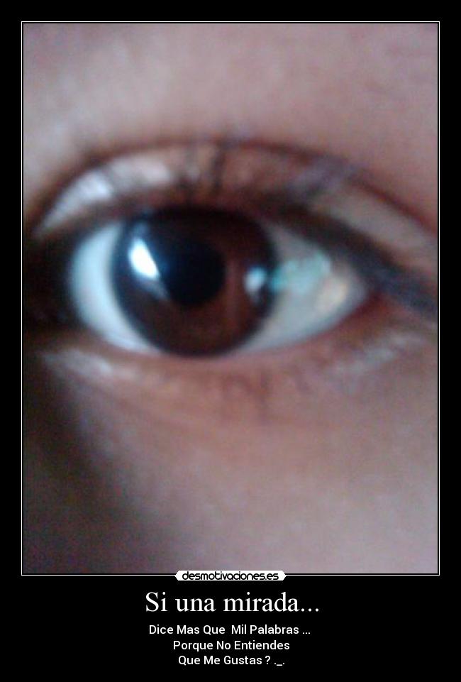 Si una mirada... -