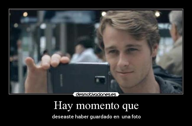 Hay momento que -