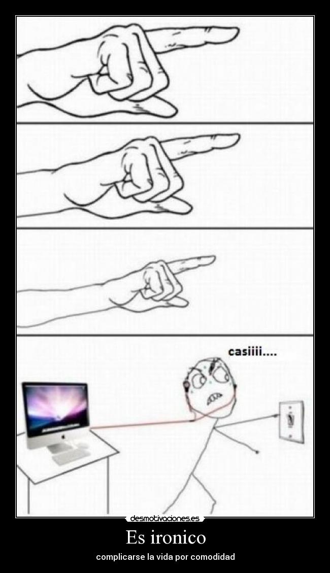 Es ironico -