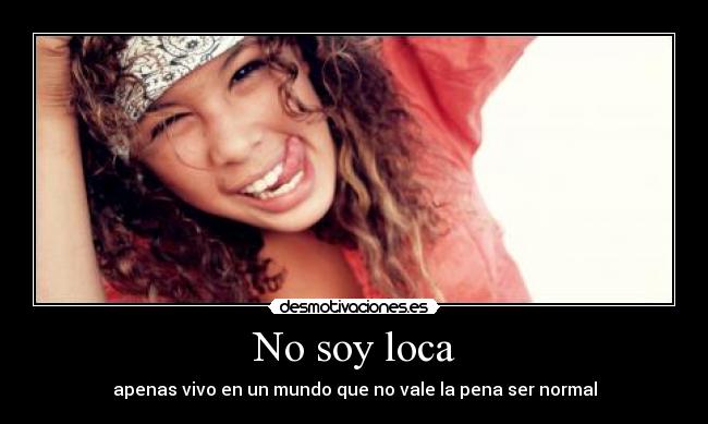 No soy loca -