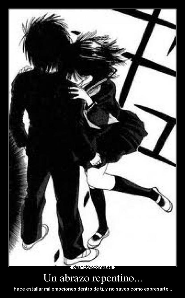 Un abrazo repentino... -