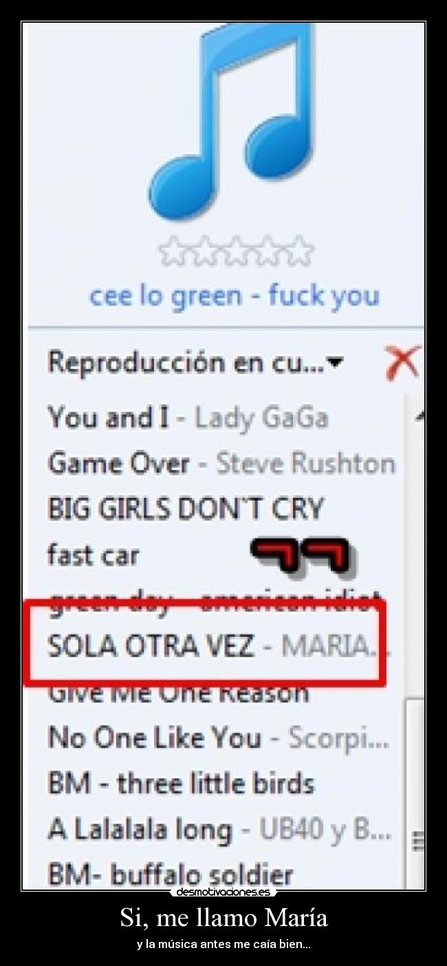 Si, me llamo María - y la música antes me caía bien...
