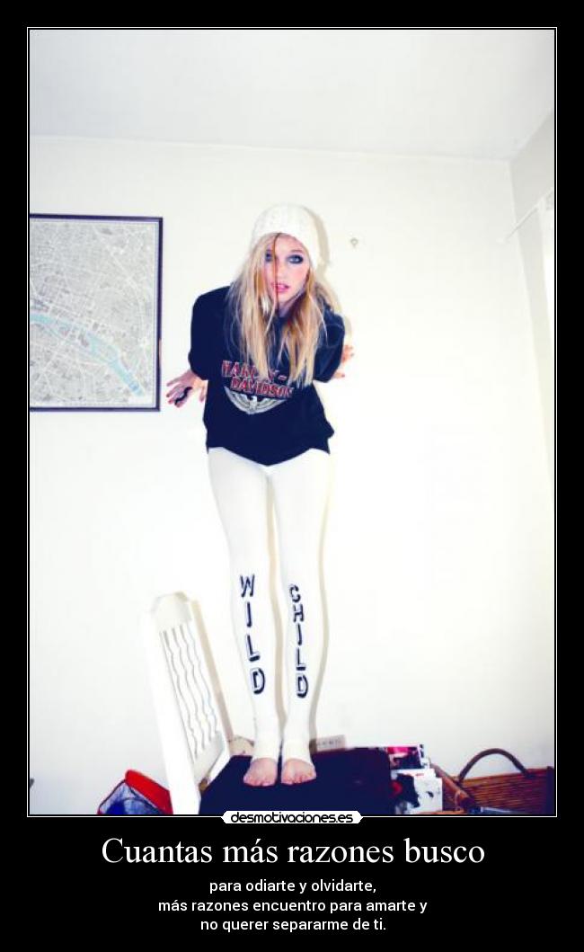 Cuantas más razones busco -