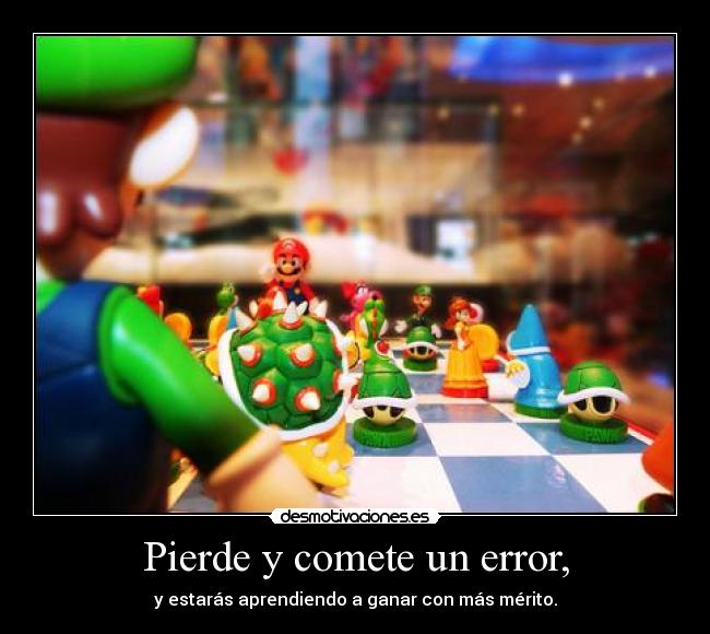 Pierde y comete un error, - 