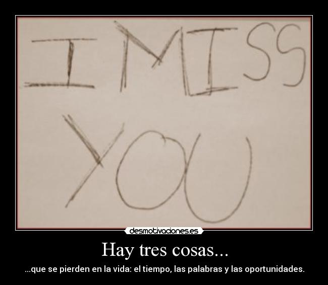 carteles tres cosas miss you desmotivaciones