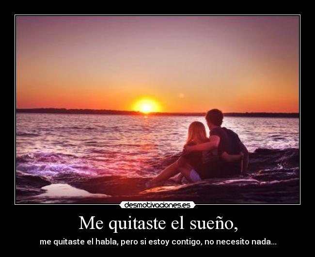 Me quitaste el sueño, - 