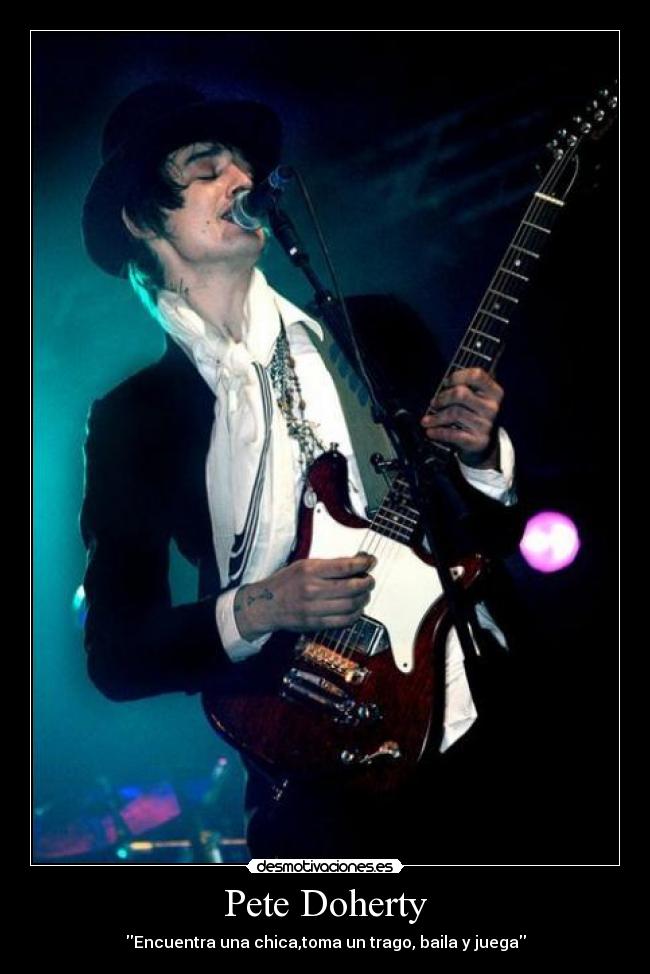 Pete Doherty - Encuentra una chica,toma un trago, baila y juega
