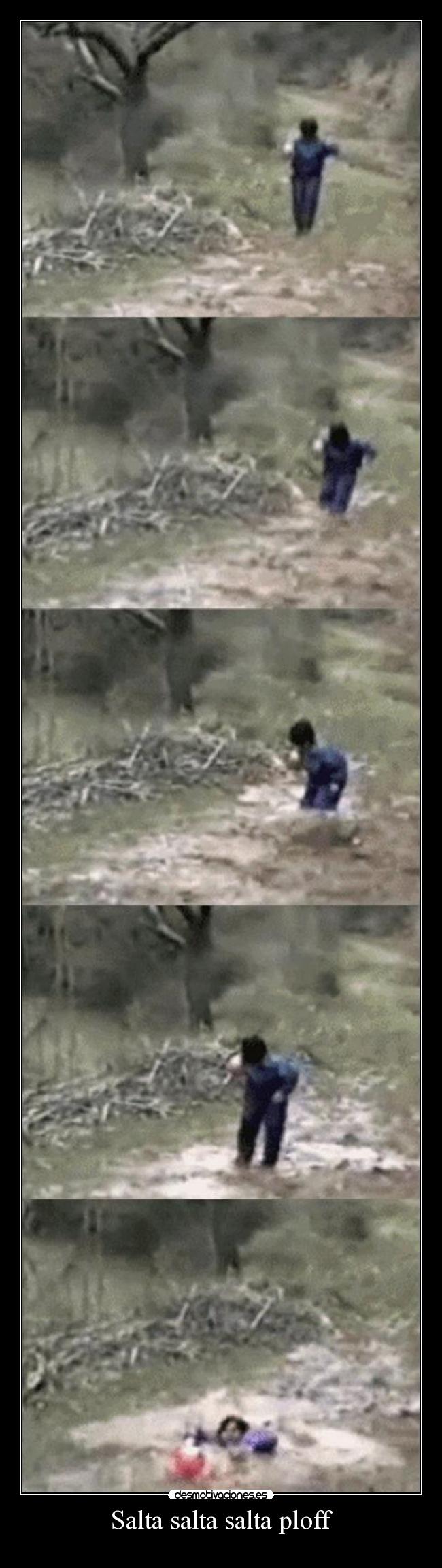 Salta salta salta ploff -