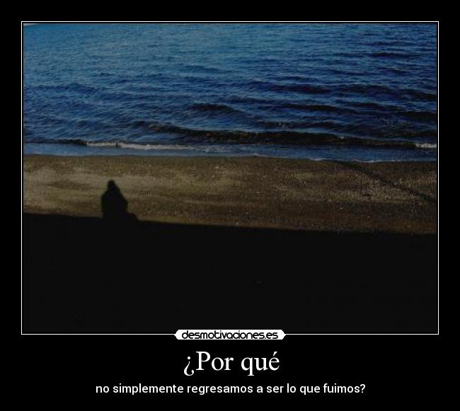 ¿Por qué -