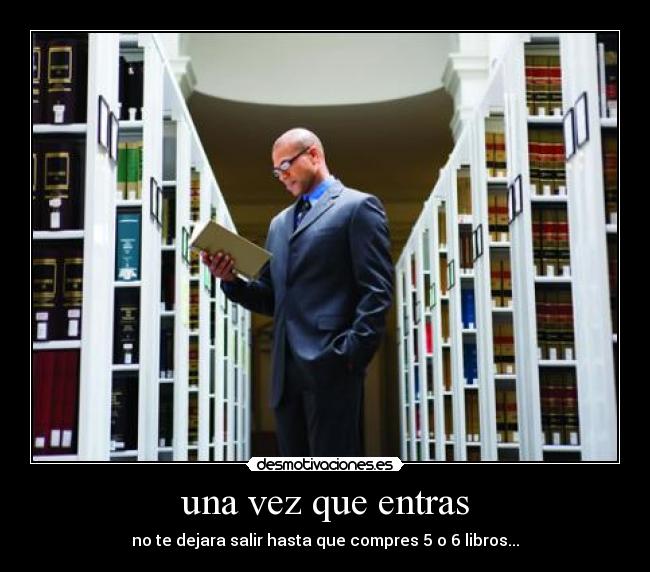 una vez que entras - 